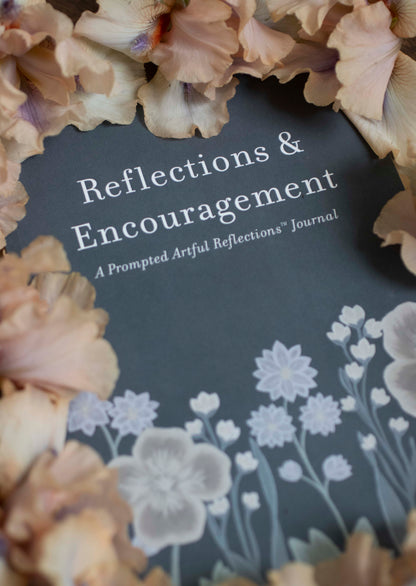 Reflections & Encouragement